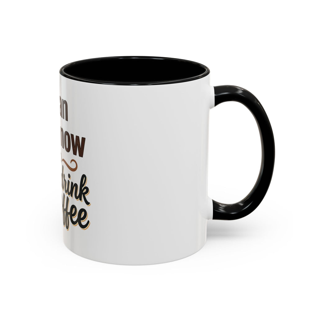 I'm An Adult Now Let Me Drink My Coffee Accent Mug — Funny Coffee Gift