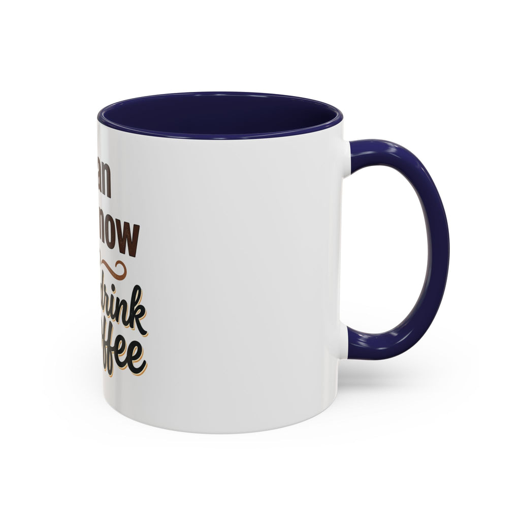 I'm An Adult Now Let Me Drink My Coffee Accent Mug — Funny Coffee Gift