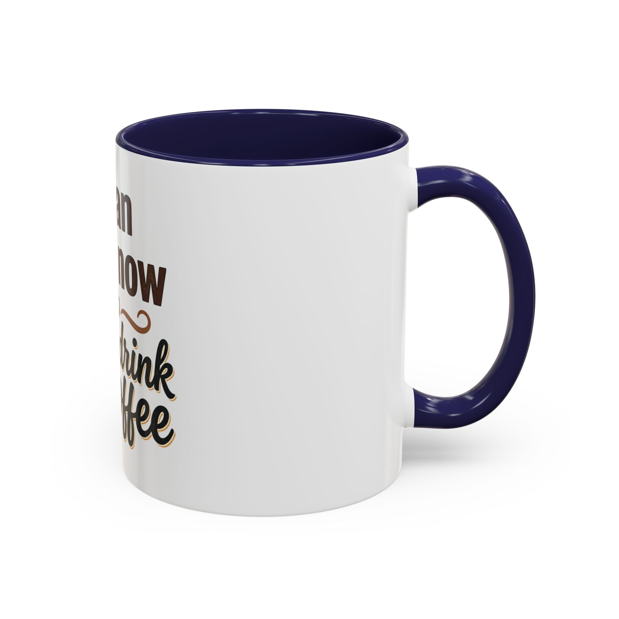 I'm An Adult Now Let Me Drink My Coffee Accent Mug — Funny Coffee Gift